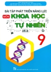 BÀI TẬP PHÁT TRIỂN NĂNG LỰC MÔN KHOA HỌC TỰ NHIÊN LỚP 9 (Theo chương trình GDPT 2018)